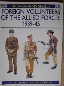 OSPREY  238. FOREIGN VOLUNTEERS OF THE ALLIED FORCES 1939-45